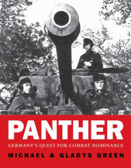 Title: Panther: Germany's quest for combat dominance, Author: Michael Green