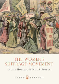 Title: The Women's Suffrage Movement, Author: Molly Housego
