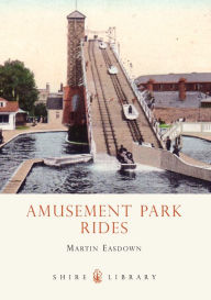 Title: Amusement Park Rides, Author: Martin Easdown