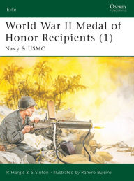 Title: World War II Medal of Honor Recipients (1): Navy & USMC, Author: Robert Hargis