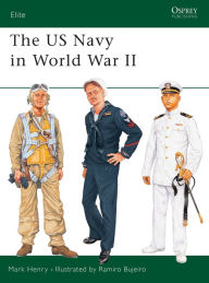 Title: The US Navy in World War II, Author: Mark Henry