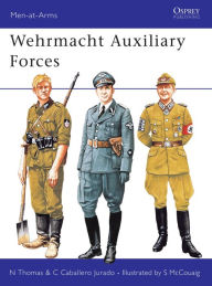 Title: Wehrmacht Auxiliary Forces, Author: Nigel Thomas