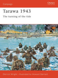 Title: Tarawa 1943: The turning of the tide, Author: Derrick Wright