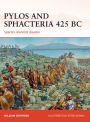 Pylos and Sphacteria 425 BC: Sparta's island of disaster