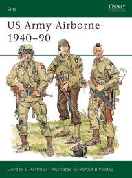 Title: US Army Airborne 1940-90, Author: Gordon L. Rottman