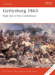 Title: Gettysburg 1863: High tide of the Confederacy, Author: Carl Smith