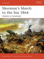 Sherman's March to the Sea 1864: Atlanta to Savannah