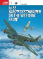 Ju 88 Kampfgeschwader on the Western Front