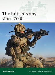 Title: The British Army since 2000, Author: James Tanner