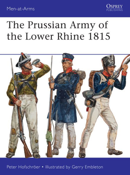 The Prussian Army of the Lower Rhine 1815