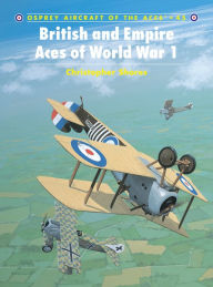 Title: British and Empire Aces of World War 1, Author: Christopher Shores
