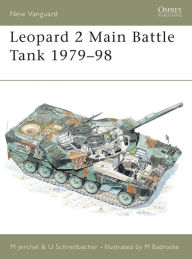 Title: Leopard 2 Main Battle Tank 1979-98, Author: Michael Jerchel