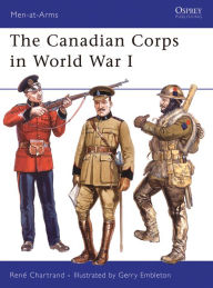 Title: The Canadian Corps in World War I, Author: René Chartrand