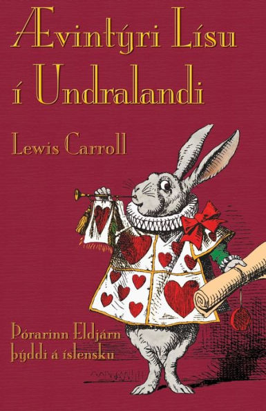 Ã¯Â¿Â½vintÃ¯Â¿Â½ri LÃ¯Â¿Â½su Ã¯Â¿Â½ Undralandi: Alice's Adventures in Wonderland in Icelandic