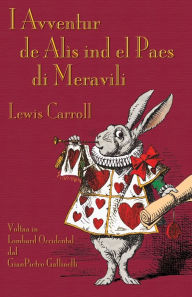 Title: I Avventur de AlÃ¯Â¿Â½s ind el Paes di Meravili: Alice's Adventures in Wonderland in Western Lombard, Author: Lewis Carroll