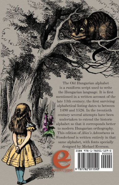 Aliz kalandjai CsodaorszÃ¯Â¿Â½gban: A Hungarian translation of Alice's Adventures in Wonderland printed in the Old Hungarian Alphabet
