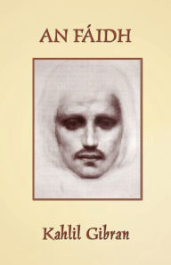 Title: An Fáidh: The Prophet in Irish, Author: Kahlil Gibran