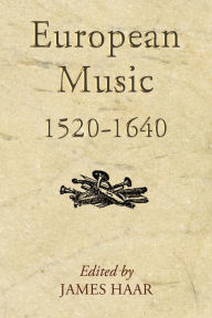 Title: European Music, 1520-1640, Author: James Haar