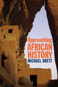 Title: Approaching African History, Author: Michael Brett