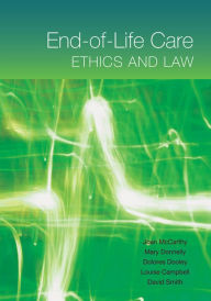 Title: End-of-Life Care: Ethics and Law, Author: Joan McCarthy