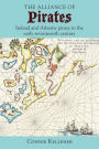 The Alliance of Pirates: Ireland and Atlantic piracy in the early seventeenth century