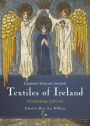 Textiles of Ireland: Archaeology, craft, art
