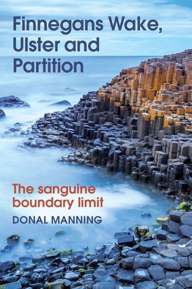 Finnegans Wake, Ulster and Partition: The sanguine boundary limit