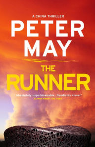 Title: The Runner (China Thrillers Series #5), Author: Peter May