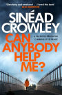 Can Anybody Help Me?: DS Claire Boyle 1: a completely gripping thriller that will have you hooked