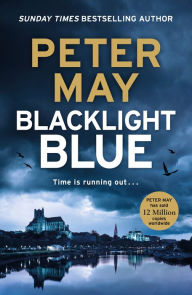 Title: Blacklight Blue (Enzo Files Series #3), Author: Peter May