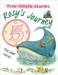 Title: Rosy's Journey and Other Stories, Author: Miles Kelly