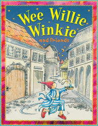 Title: Wee Willie Winkie, Author: Miles Kelly