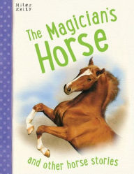 Title: THE MAGICIAN'S HORSE, Author: Vic Parker