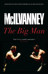 Title: The Big Man, Author: William McIlvanney