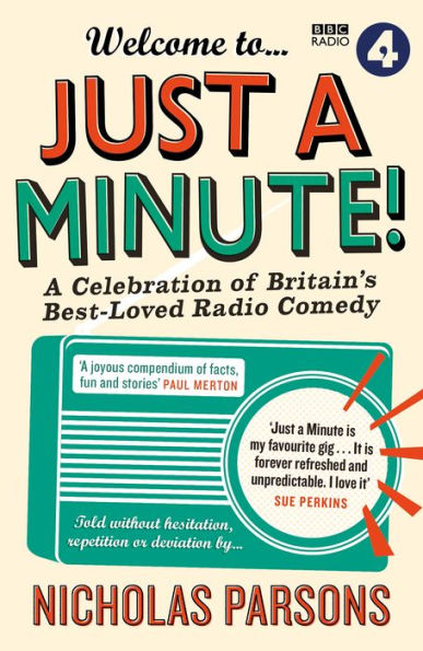 Welcome to Just A Minute!: Celebration of Britain's Best-Loved Radio Comedy