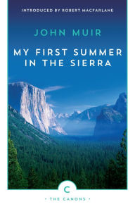 Title: My First Summer in the Sierra, Author: John Muir