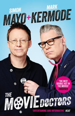 The Movie Doctors By Simon Mayo Mark Kermode Paperback