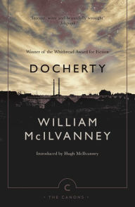 Title: Docherty, Author: William McIlvanney
