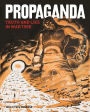 Propaganda: Truth and Lies in Times of Conflict