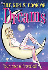 Title: The Girl's Book Of Dreams: Your secret self revealed!, Author: Mandy Archer