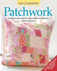 Title: Craft Workbook: Patchwork, Author: Charlotte Gerlings