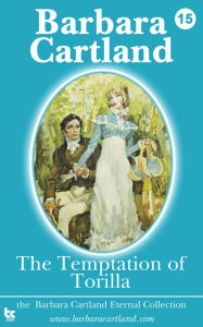 Title: 15. The Temptation of Torilla TEST2, Author: Barbara Cartland