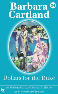 Title: Dollars for the Duke, Author: Barbara Cartland