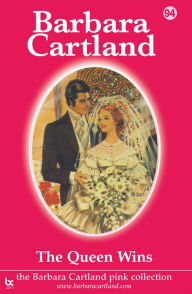 Title: The Queen Wins, Author: Barbara Cartland