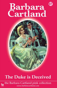 Title: The Duke Is Deceived, Author: Barbara Cartland