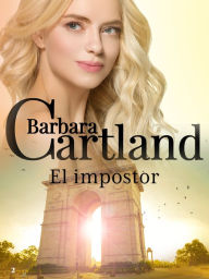 Title: 02. El Impostor, Author: Barbara Cartland