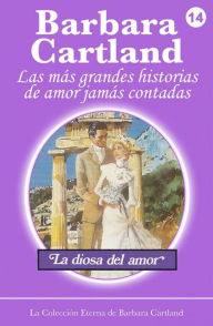 Title: La Diosa del Amor, Author: Barbara Cartland