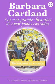 Title: Receta para un Corazón, Author: Barbara Cartland