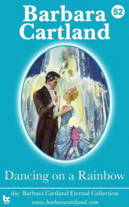 Title: Dancing on a Rainbow, Author: Barbara Cartland