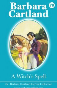 Title: A Witch's Spell, Author: Barbara Cartland